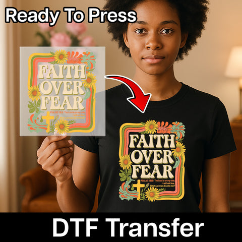 Faith Over Fear Inspirational DTF Transfer for Christian Apparel, Ready to Press, Retro Religious Shirt Design for Church Group Events