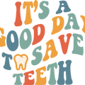 It's a god day to save teeth, Dental Shirt, Dentist T-Shirt, Dental team shirt, Dental hygienist, Dental assistant tee, Dentist T-Shirt