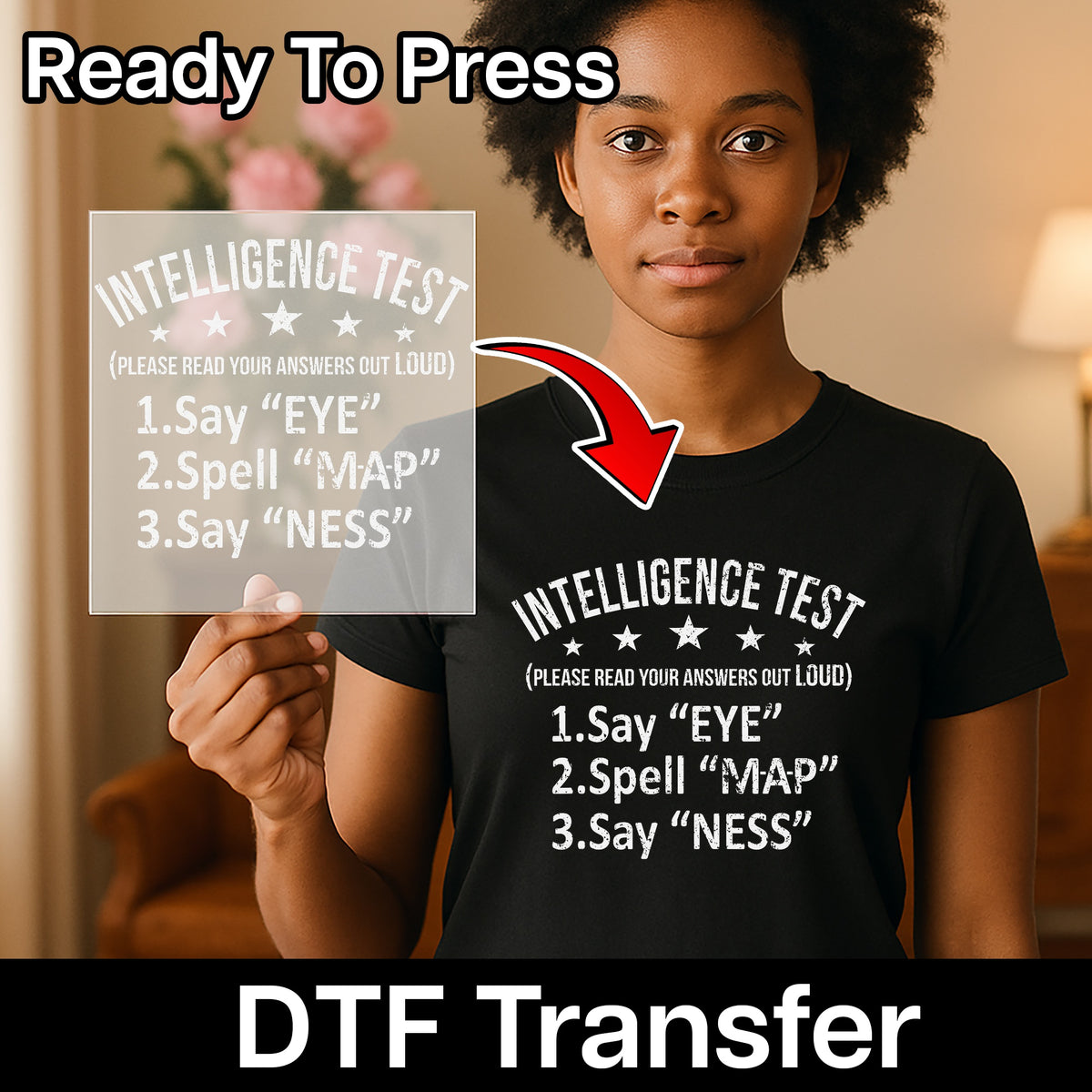 Funny Intelligence Test DTF Transfer for Party Apparel & Prank Lovers - Ready To Press Humorous Shirt Design Perfect for Social Gatherings