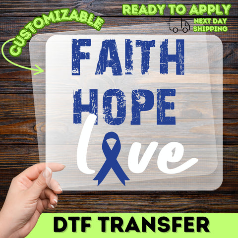 Faith Hope Love DTF Transfer Blue Ribbon Motivational Apparel Ready To Press Inspirational T-Shirt Cancer Awareness