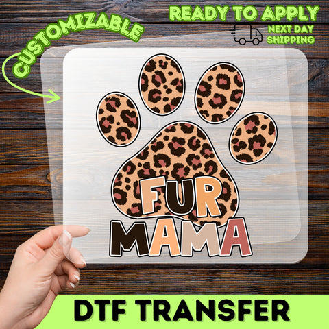 Cute FUR MAMA Leopard Print DTF Transfer Iron-On for Pet Lovers T-shirt & Apparel Gift Ready To Press