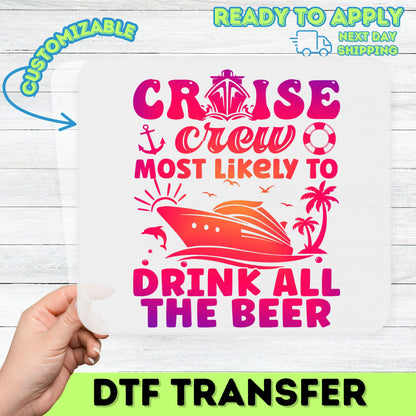Cruise Party Humor Iron-On DTF Transfer for Vacation Shirts, Funny Nautical Beer Lover Apparel, DTF Transfer for Cruise Enthusiasts