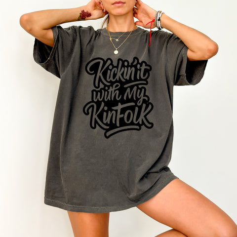 Family Reunion Iron-On DTF Transfer for Fun Casual Gatherings - Kickin' it with My KinFolk Ready to Press Apparel