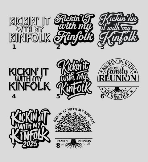 Family Reunion Iron-On DTF Transfer for Fun Casual Gatherings - Kickin' it with My KinFolk Ready to Press Apparel