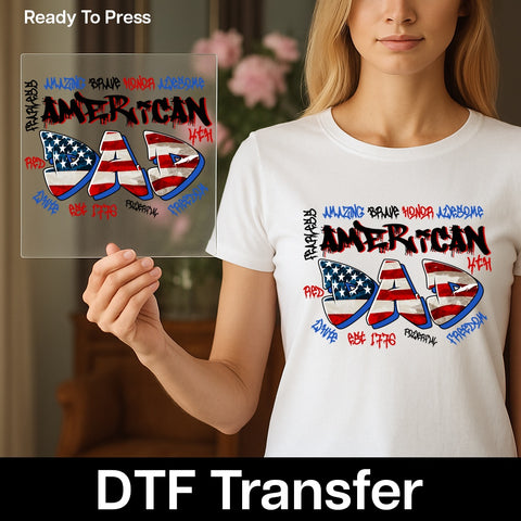 Patriotic American Flag Dad Graffiti dtf transfer, ready to press iron on for Father's Day & 4th of July, funny t-shirt gift from kids