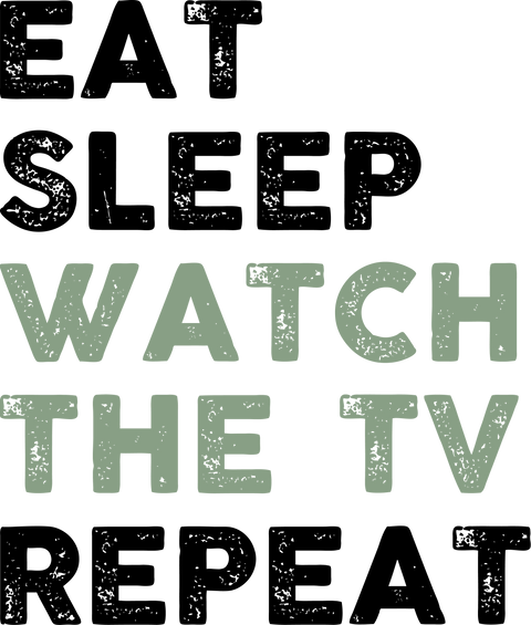 Funny Shirts, Gift for Her, Introvert Outfit, Gift for Him, Genderneutral Adult Tshirts, Eat Sleep Watch The TV Repeat, Sarcasm Graphic Tees