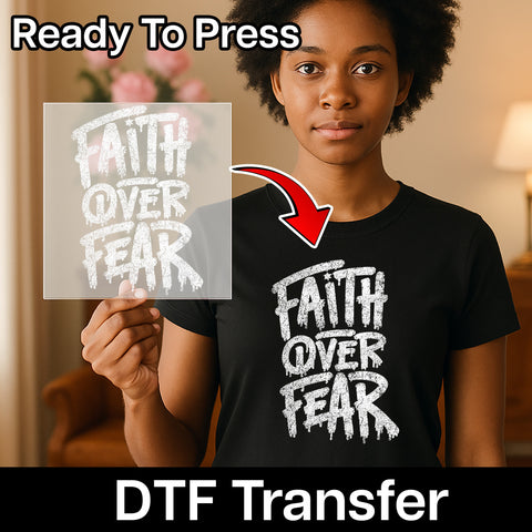 Faith Over Fear Urban Grunge DTF Transfer Bold Religious Inspirational Apparel