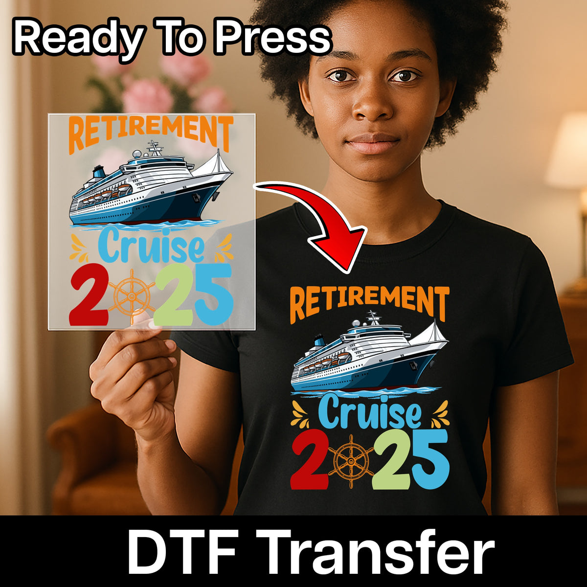 Retirement Cruise 2025 DTF Transfer - Nautical Fun & Celebratory Iron-On Design for T-Shirt, Perfect Gift for Retiree Parties & Sailors