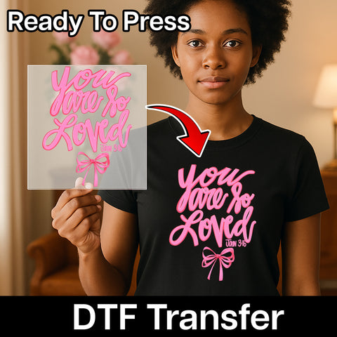 Iron-On Cute Christian Love & Faith DTF Transfer for T-Shirt 'You Are So Loved' Gift Idea for Faithful Women & Friends
