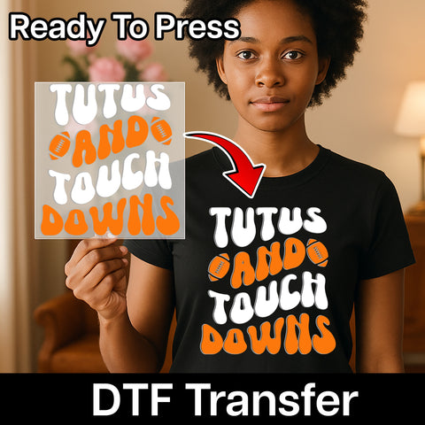 Funny Tutus & Touchdowns DTF Transfer Iron-On for Family Apparel Retro Sports Dance Theme