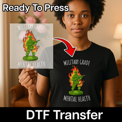 Funny Military Humor DTF Transfer Mental Health Awareness Retro Toy Soldier Ready To Press Army Apparel Veterans Day Gift