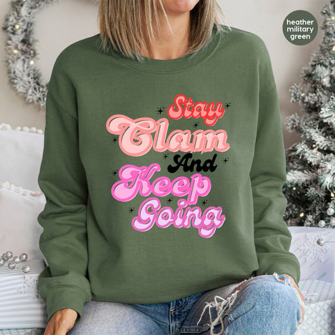 Funny Retro Motivational Iron-On DTF Transfer for T-shirt Stay Clam Keep Going Quote - Perfect for Office Humor & Study Groups Apparel
