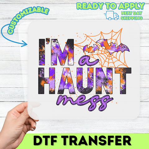 Funny Halloween DTF Transfer - 'I'M a HAUNT Mess' Iron-On for Adults Halloween Parties & Group Apparel