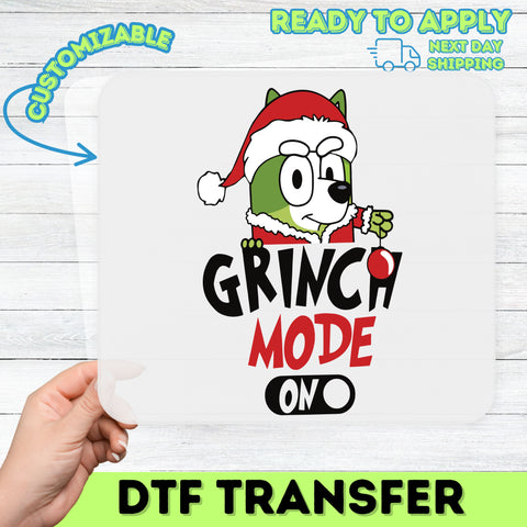 Grinch Mode ON Funny Christmas DTF Transfer for T-Shirts & Sweatshirts Iron-On Ready To Press Humorous Holiday Apparel