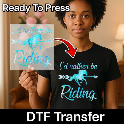 Funny Horseback Riding DTF Transfer, I'd Rather Be Riding Iron-On, Ready To Press for Equestrian Apparel, Perfect for Horse Lovers