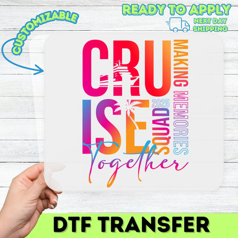 Cruise 2025 DTF Transfer Ready To Press Cute Tropical Cruise Squad Shirt for Family & Friends Vacation