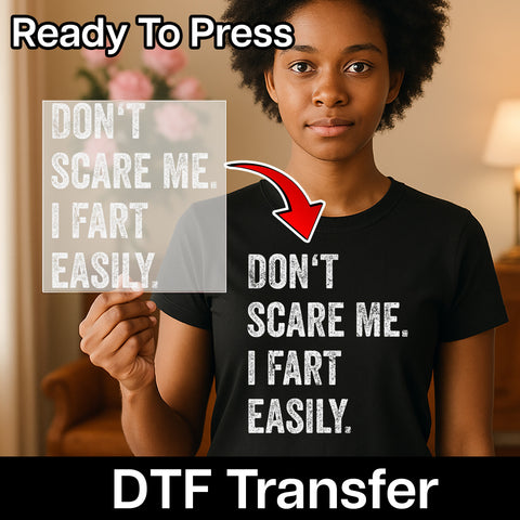 Funny Halloween DTF Transfer: Don't Scare Me Fart Easily Grunge Text Tee for Parties & Casual Laughs