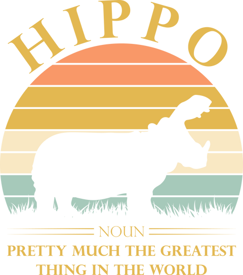 Hippopotamus Animal Funny Saying Tshirt, Retro Hippo Tshirt, Hippo Lover Inspirational Shirt, Animal Lover Hippopotamus Shirt, Hippo Gifts