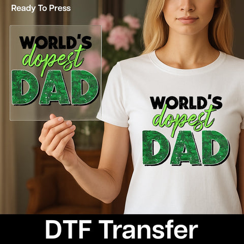 Funny Fathers Day Dopest Dad Cannabis Humor DTF Transfer Ready To Press Iron-On for T-Shirt Hoodie Apparel Gift
