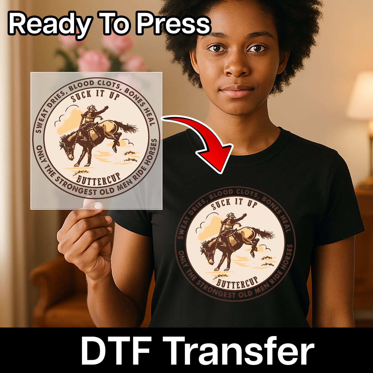 Humorous Western Cowboy DTF Transfer Ready to Press Sweatshirt Shirt for Horse Enthusiasts Rodeo Western Culture