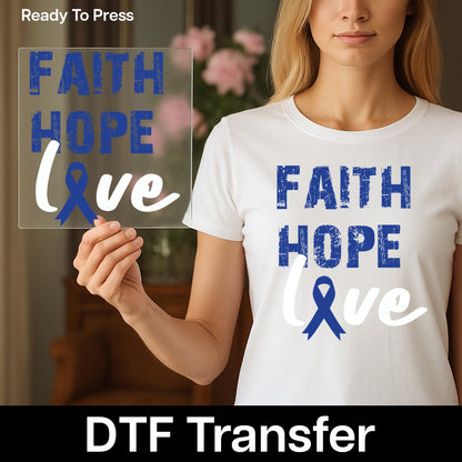 Faith Hope Love DTF Transfer Blue Ribbon Motivational Apparel Ready To Press Inspirational T-Shirt Cancer Awareness