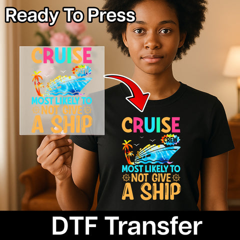 Cruise Vacation DTF Transfer Iron-On for Funny T-Shirt - Fun Sarcastic Cruise & Vacation DTF For Cruise Crew & Parties