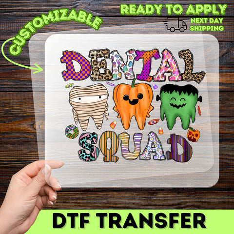 Funny Halloween Dental Squad DTF Transfer Ready to Press Iron-On for Dentist T-Shirt or Sweatshirt