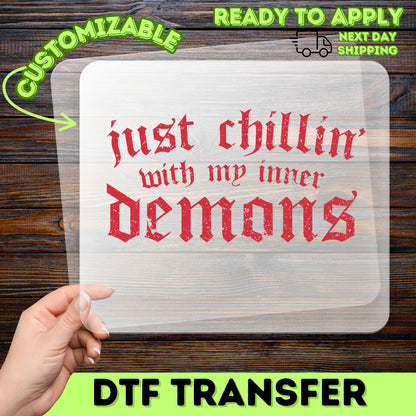 Gothic Humor Halloween Iron-On DTF Transfer for T-shirt Chillin' with Inner Demons Ready to Press Dark Humor Apparel