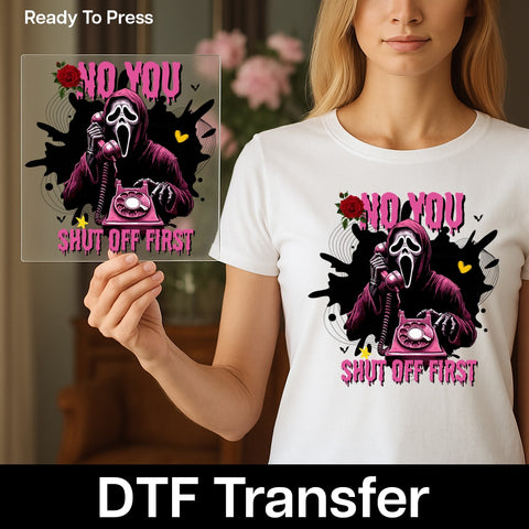 Iron-On Spooky Halloween Funny Horror Shirt DTF Transfer with Dark Humor for Adults & Teens - No You Shut Off First Gothic Design