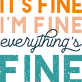 Funny Introvert Shirt, Cute Sarcastic T-Shirt, Its Fine T Shirt, Im Fine Shirts, Everything Fine Tee, Funny T-Shirt, Gift For Her