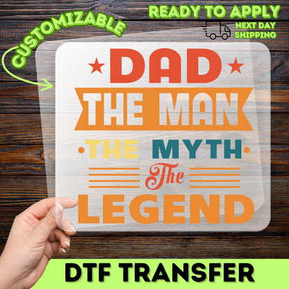 Father's Day DTF Transfer | Funny Dad, The Man The Myth The Legend, Retro Iron-On Apparel for Family, Bold Typography Shirt