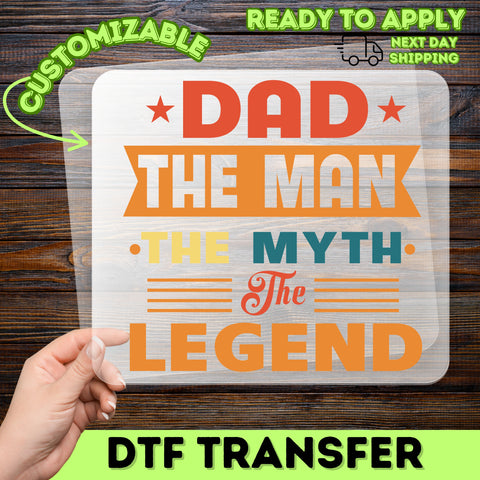 Father's Day DTF Transfer | Funny Dad, The Man The Myth The Legend, Retro Iron-On Apparel for Family, Bold Typography Shirt