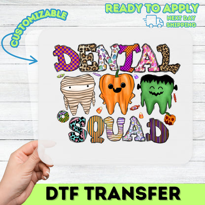 Funny Halloween Dental Squad DTF Transfer Ready to Press Iron-On for Dentist T-Shirt or Sweatshirt