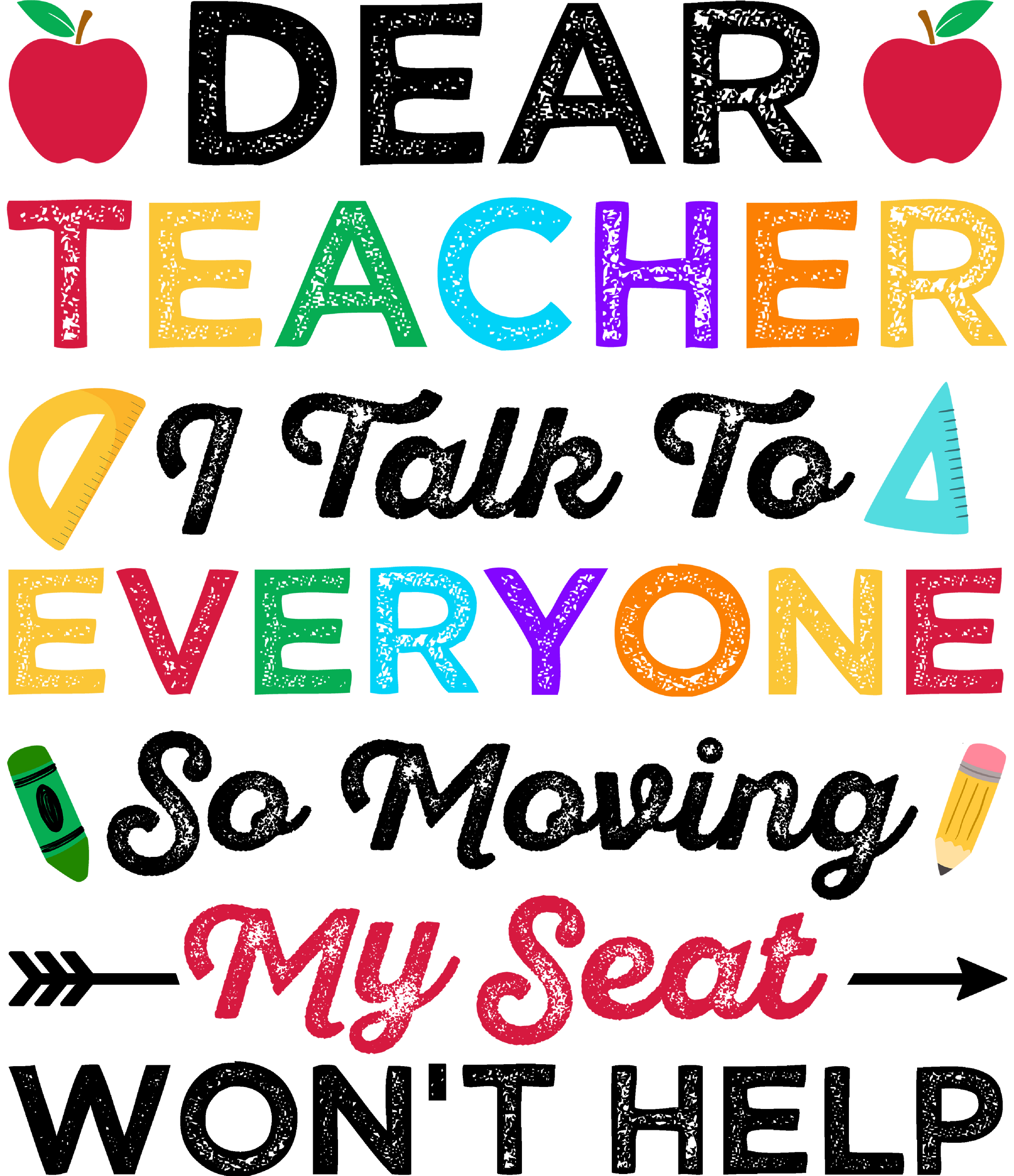 Funny School Shirt, I Talk To Everyone Moving My Seat Wont Help,Funny Kids Shirt, Back To School Shirt, Dear Teacher Shirt, School Toddler