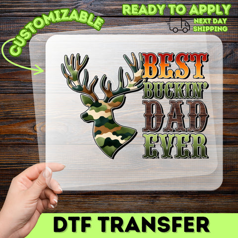 Best Buckin' Dad Ever Funny Hunting DTF Transfer Iron-On for Father's Day Outdoorsy Apparel