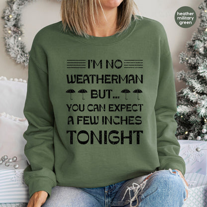 Funny Weather Forecast DTF Transfer for Adult Humor Shirts & Hoodies - Ready To Press Iron-On for Couples & Group Gatherings