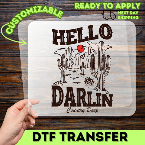 Rustic Western Hello Darlin DTF Transfer for Funny Country Music Apparel & Cowboy Festival Wear