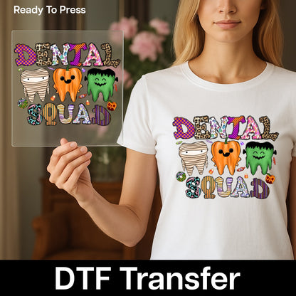 Funny Halloween Dental Squad DTF Transfer Ready to Press Iron-On for Dentist T-Shirt or Sweatshirt