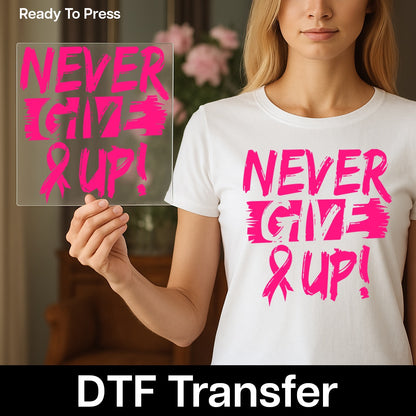 Inspiring Breast Cancer Awareness Pink Ribbon DTF Transfer Ready To Press Motivational Apparel for Supporters