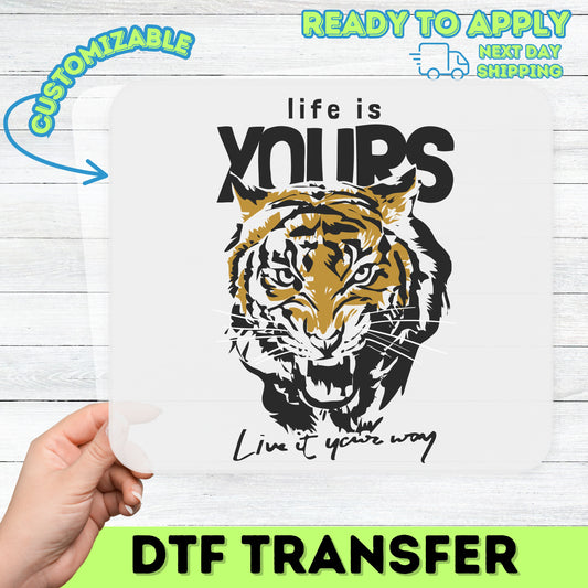 Wild Animal Inspired Empowerment Tiger DTF Transfer for Adventure Apparel - Bold Motivational Design