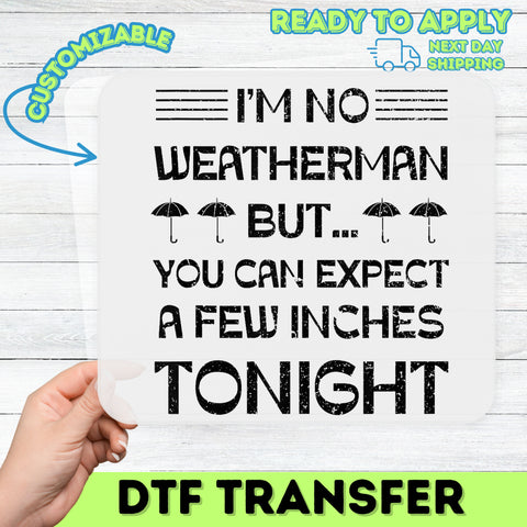 Funny Weather Forecast DTF Transfer for Adult Humor Shirts & Hoodies - Ready To Press Iron-On for Couples & Group Gatherings