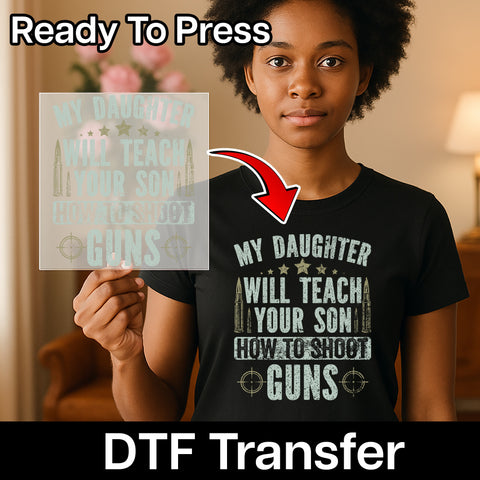 Funny Daughter Gun Shooting Sports Humor DTF Transfer for Parent T-shirt & Apparel DeeplY Empowerment DTF