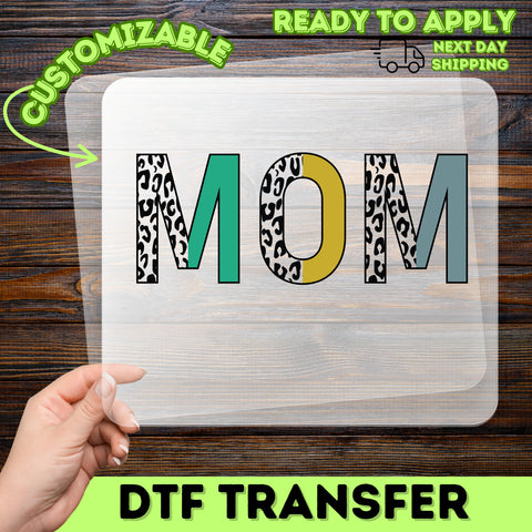Trendy Leopard Print MOM DTF Transfer Ready to Press for Mother Apparel - Chic Fashion Gift Iron-On for Fashion-Forward Moms
