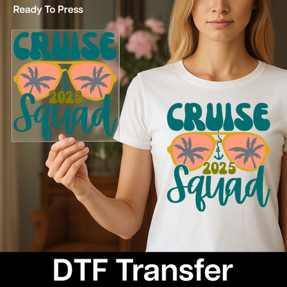Cruise Squad 2025 Retro Cute DTF Transfer for T-shirts & Apparel - Ready to Press Group Vacation Holiday Outfit