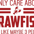 Funny Crawfish T-Shirt, Crawfish Lover T Shirt, Crawfish T Shirt, Crawfish Boil Shirt, Crawfish Season, I Only Care About Crawfish Shirt