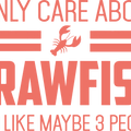 Funny Crawfish T-Shirt, Crawfish Lover T Shirt, Crawfish T Shirt, Crawfish Boil Shirt, Crawfish Season, I Only Care About Crawfish Shirt