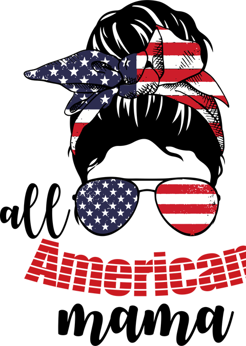 All American Mama Tshirt, 4th of july Shirt, Mom Shirt, Mama Tshirt, Mama Shirt, All American Mama Gift Shirt, Freedom Gift Shirt, Mom Shirt