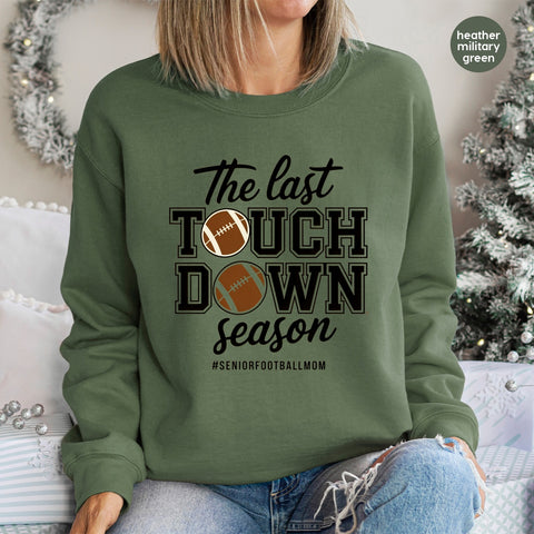 Senior Football Mom Ready To Press DTF Transfer for T-Shirts - Last Touchdown Season Apparel Perfect Gift
