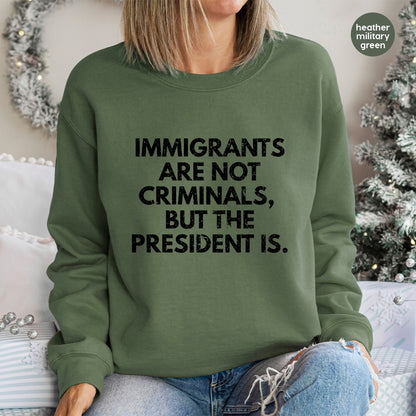 Iron-On Funny Political Humor DTF Transfer for Immigrant Rights Activist Apparel & Bold Statement Shirt