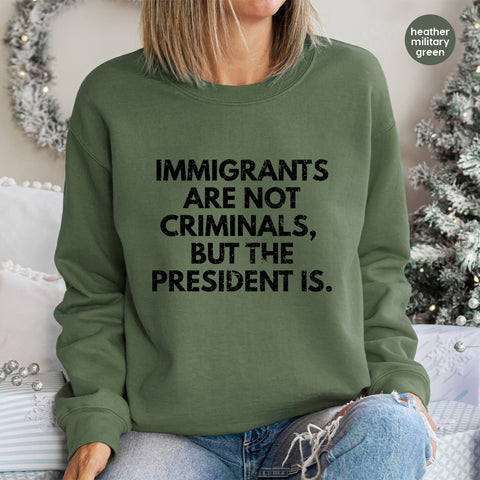 Iron-On Funny Political Humor DTF Transfer for Immigrant Rights Activist Apparel & Bold Statement Shirt